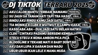 Download Lagu DJ TIKTOK TERBARU 2025 🎵 DJ AKU CALON MANTU TERBAIK MAMAMU 🎵 DJ SU JAUH SA TANAM FULL ALBUM MP3 Download Lagu DJ TIKTOK TERBARU 2025 🎵 DJ AKU CALON MANTU TERBAIK MAMAMU 🎵 DJ SU JAUH SA TANAM FULL ALBUM MP3