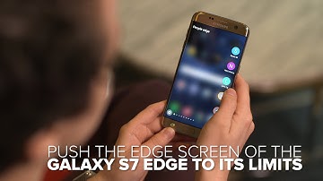 Push the edge screen of the Samsung Galaxy S7 Edge to its limits