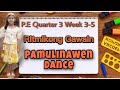 Ritmikong Gawain | Pamulinawen Dance | Grade 2 P.E. Quarter 3 Week 3-5