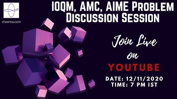 IOQM, AMC, AIME Exclusive Live Problem Discussion Session | Advanced Math Class | 12th Nov 2020