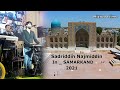 Sadriddin Najmiddin In Samarkand_2021 _ "Shohsaroy" Restoran
