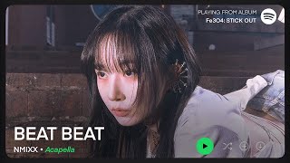 NMIXX — BEAT BEAT (Clean Acapella/Vocals Only)