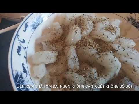 Video MẸO LÀM CHẢ TÔM DAI, NGON KHÔNG CẦN QUẾT, KHÔNG CẦN BỎ... - youtube