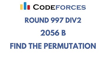 Codeforces Round 997 Div 2 | 2056 B | Find the Permutation | Solution in C++