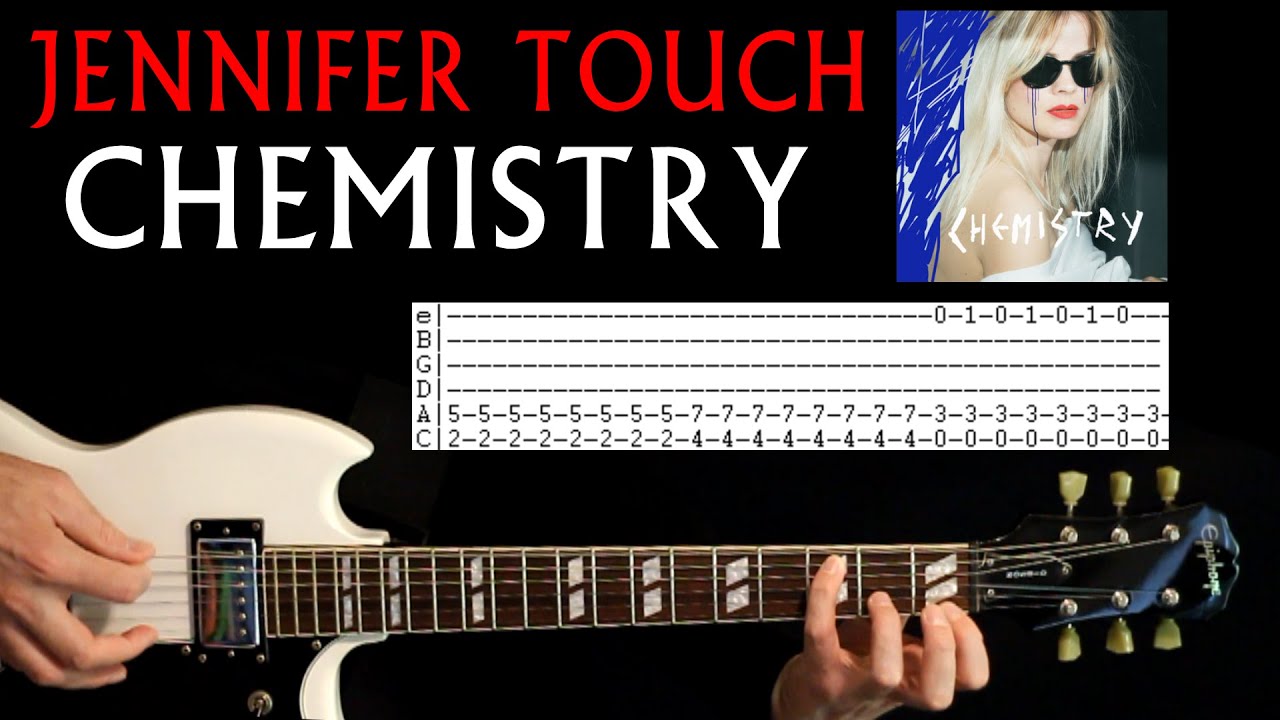 Jennifer Touch Chemistry Guitar Tab Lesson YouTube