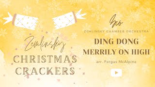 Ding Dong Merrily On High / Zemlinsky Chamber Orchestra