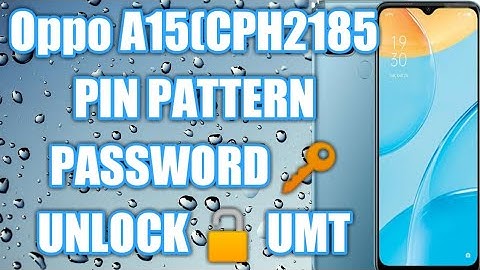 OPPO A15 CPH2185 PIN PATTERN PASSWORD FRP UNLOCK With UMT PRO MTK TOOL 100%✔2022