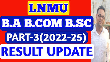 LNMU Part 3 Result Date 2022-25 News