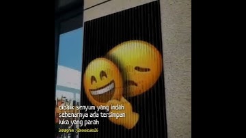 Video Story Wa - Di balik senyum yg indah terdapat luka yg parah :