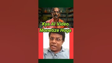AI Video Monetize Hoga Ya Nahi ll AI Video Monetized Or Not ll #shorts #aivideokaisebanaye  #viral