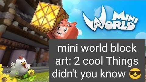 miniworld block art: 2 cool Things didn
