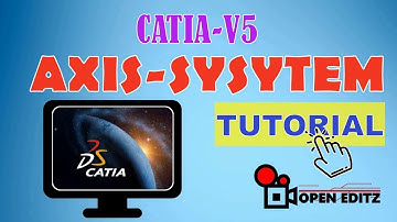 HOW TO SET AXIS-SYSTEM FOR CATIA-V5 TUTORIAL