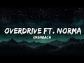 Ofenbach - Overdrive ft. Norma Jean Martine LyricsDuaLipa