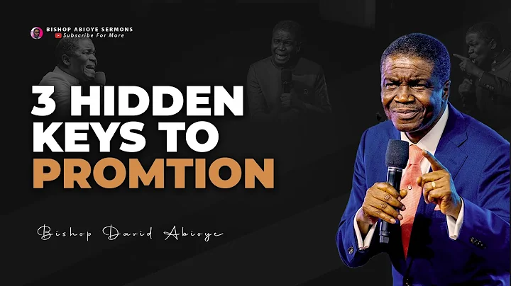 3 Unstoppable Keys to Promotion You Can’t Ignore | Bishop David Abioye