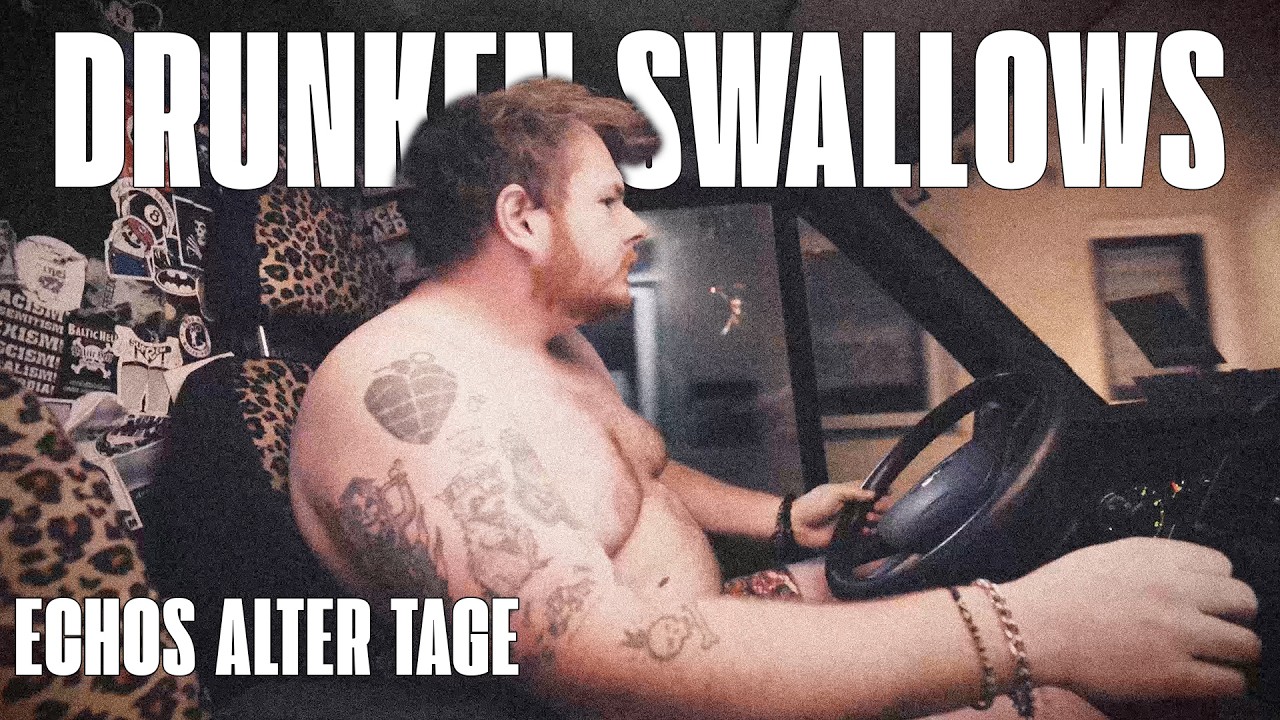 Drunken Swallows  - Echos alter Tage (Official Music Video) - 4k