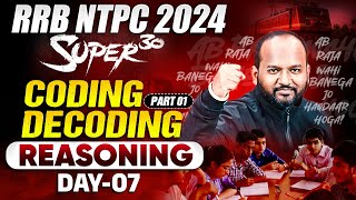 Reasoning Super 30 Questions | Coding Decoding Reasoning | Day - 07 | NTPC Reasoning By Pulkit Sir