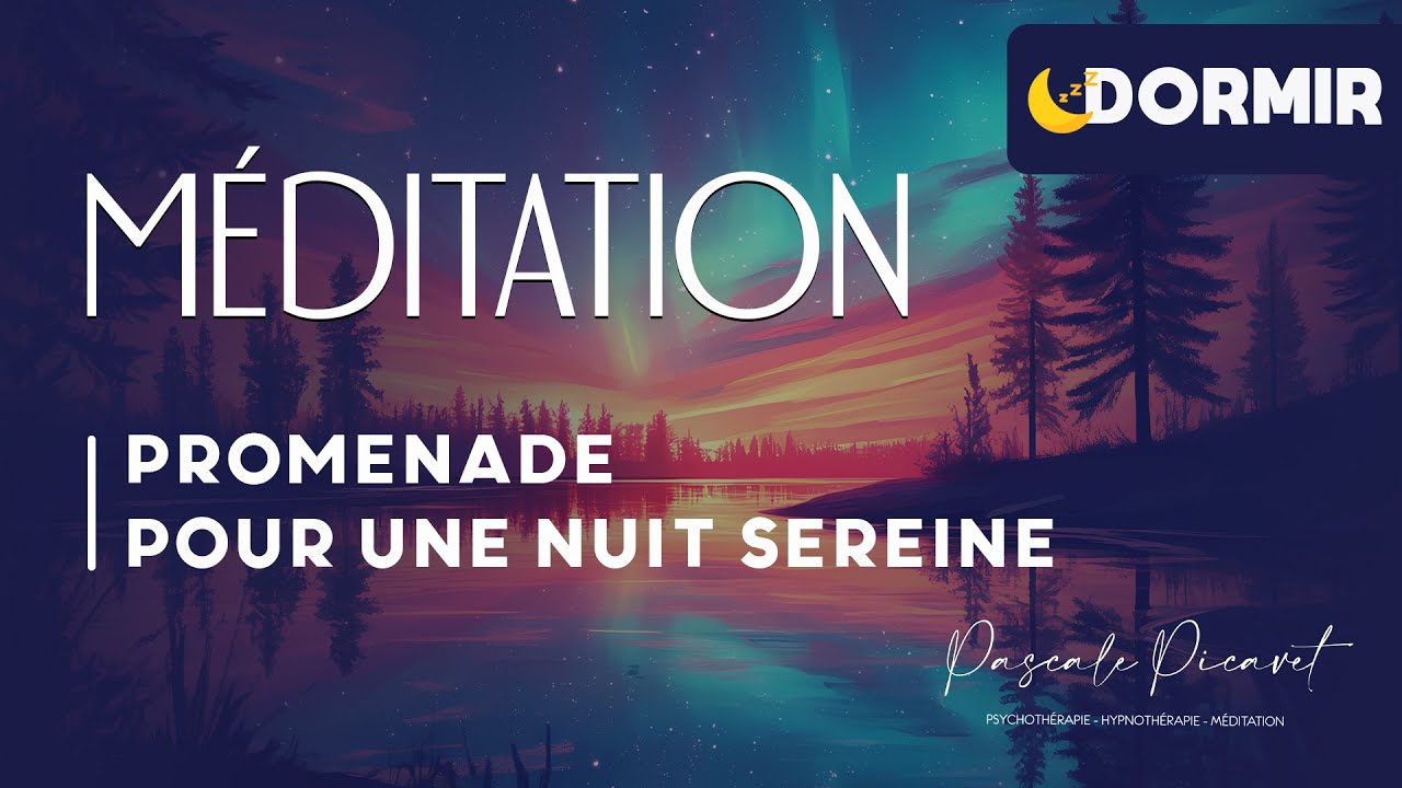 DORMIR - Promenade intérieure vers une nuit paisible 🌙