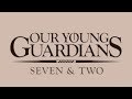 NEW Book Trailer for OUR YOUNG GUARDIANS: SEVEN & TWO! 