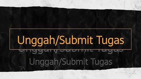 Submit tugas di LMS MOODLE