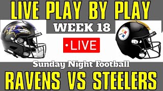 Baltimore Ravens vs Pittsburgh Steelers LIVE Bet Stream NFL Football Week 18 Sunday Night Football!