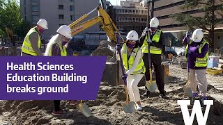 UW Health Sciences Education Building breaks ground
