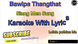 Details Bawipa Thangthat Siang Men Sung Karaoke with Lyrics  #laihlakaraoke Update