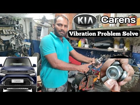 Kia Carens Vibration Problem Solve वाइब्रेशन प्रॉब्लम को कैसे दूर करे