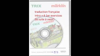 Logiciel Märklin 60521 Gleisplanung 2D/3D TRADUCTION FRANCAISE : INTRO + 4 EXERCICES découvertes