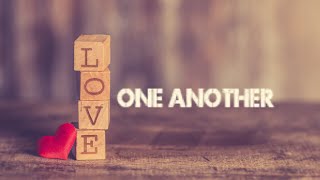 Love One Another Song Lyrics