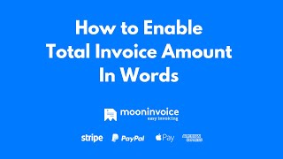 How to Enable Total Invoice Amount In Words, For PDF - Moon Invoice screenshot 4
