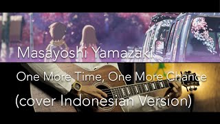 Video thumbnail of "Masayoshi Yamazaki - One More Time, One More Chance (cover INDONESIAN VERSION)"