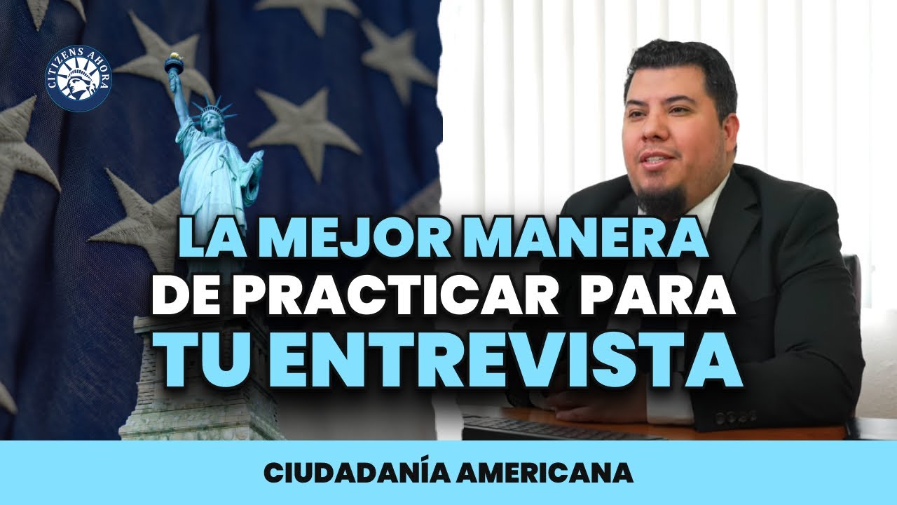 Comprueba tu nivel con esta practica de entrevista de ciudadania 2025