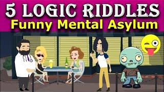 5 Funny LOGIC RIDDLES | BRAIN TEASERS - Only GENIUS Can Solve.