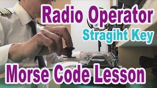Amateure Radio CW lesson ! Professional training Japan's Radio Officer ! post every Mon &amp; Thu ! Hear