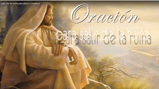 Oracion a Jesús para salir de la ruina,deudas y creditos