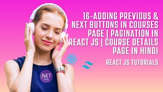 16-Adding Previous & Next Buttons in Courses Page | Pagination in react js