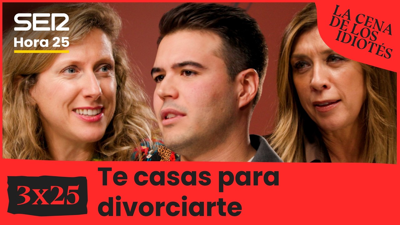La cena de los idiotés 🍽️🍷 | 3x25 |  Te casas para divorciarte
