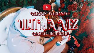 GERSON MARIANO ULTIMA VEZ FT GREGO RIQUICHO (VIZUALIZER BY  WHS FILMES 4K)