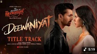 DEEWANIYAT Title Track - Ek DeewaneKi Deewaniyat |Harshvardhan Sonam |Vishal, Kaushik Guddu, Kunaal
