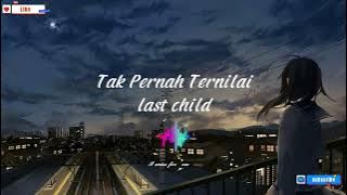 Tak Pernah Ternilai - Last Child (slowed  reverb). #takpernahternilai #lastchild