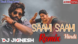 Saami Saami Remix (Hindi) | Dance Mix | Pushpa 2023 | Allu Arjun, Rashmika | Timli King Lover