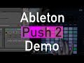 Push 2 and Ableton Live Demo