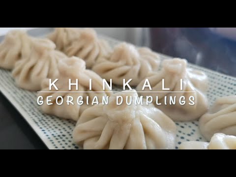 Khinkali / How To Make Georgian Dumplings