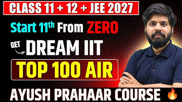 JEE 2027 : How to Get AIR 100 from ZERO 🔥| 11th WASTED to IIT Bombay CS | Best BATCH 💪🏻💯| eSaral