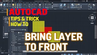 AutoCAD How To Bring Layer To Front