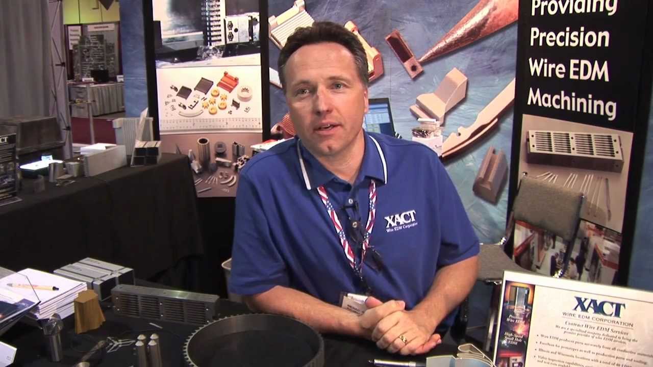 Wire EDM and small hole EDM machining XACT Wire EDM Corporation