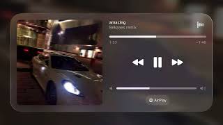 Amazing - Bekaaes Remix