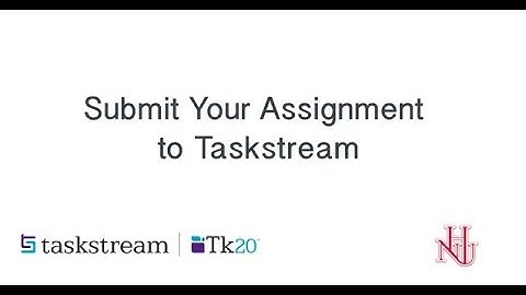 Submit Assignment to Taskstream (Student Tutorial)