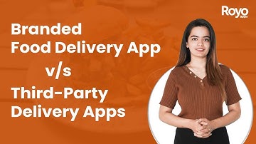 Creating A Branded Food Delivery App v/s Third-Party Delivery App - Which is More Profitable?