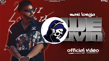 We Livin Mani Longia Bass Boosted /Latest Punjabi Songs/Crazy Malwai Sound/